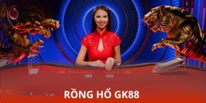 rồng hổ gk88