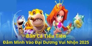 bắn cá tiểu tiên