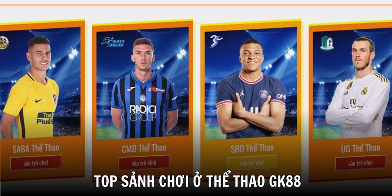 Mọi sảnh game tại thể thao GK88 luôn đảm bảo chất lượng tốt nhất